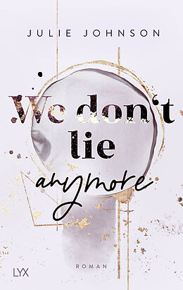 Kartonierter Einband We dont lie anymore von Julie Johnson