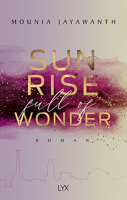 Kartonierter Einband Sunrise Full Of Wonder von Mounia Jayawanth