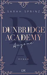 Kartonierter Einband Dunbridge Academy - Anyone von Sarah Sprinz