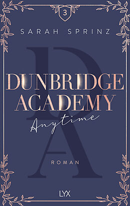 Kartonierter Einband Dunbridge Academy - Anytime von Sarah Sprinz