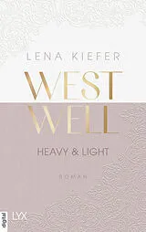 E-Book (epub) Westwell - Heavy & Light von Lena Kiefer