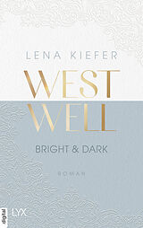 E-Book (epub) Westwell - Bright & Dark von Lena Kiefer