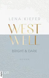 E-Book (epub) Westwell - Bright & Dark von Lena Kiefer