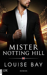 E-Book (epub) Mister Notting Hill von Louise Bay