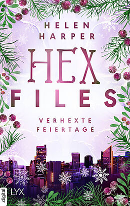 E-Book (epub) Hex Files - Verhexte Feiertage von Helen Harper