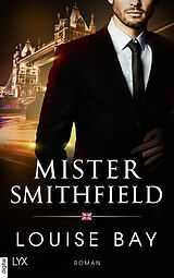 E-Book (epub) Mister Smithfield von Louise Bay