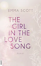 E-Book (epub) The Girl in the Love Song von Emma Scott