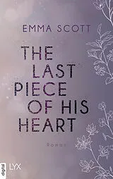 E-Book (epub) The Last Piece of His Heart von Emma Scott