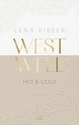 Kartonierter Einband Westwell - Hot & Cold von Lena Kiefer