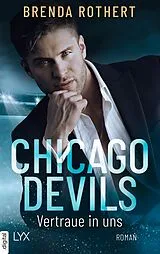 E-Book (epub) Chicago Devils - Vertraue in uns von Brenda Rothert