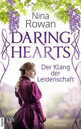 E-Book (epub) Daring Hearts - Der Klang der Leidenschaft von Nina Rowan