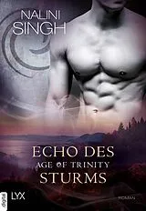E-Book (epub) Age of Trinity - Echo des Sturms von Nalini Singh