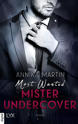 E-Book (epub) Most Wanted Mister Undercover von Annika Martin