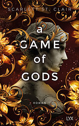 Kartonierter Einband A Game of Gods von Scarlett St. Clair