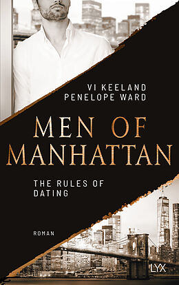 Kartonierter Einband Men of Manhattan - The Rules of Dating von Vi Keeland, Penelope Ward