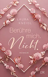 Fester Einband Berühre mich. Nicht.: Special Edition von Laura Kneidl