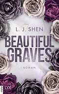E-Book (epub) Beautiful Graves von L. J. Shen
