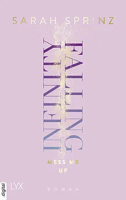 E-Book (epub) Infinity Falling - Mess Me Up von Sarah Sprinz