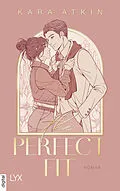 E-Book (epub) The Perfect Fit von Kara Atkin