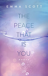 Kartonierter Einband The Peace That Is You von Emma Scott