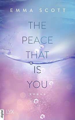 E-Book (epub) The Peace That Is You von Emma Scott