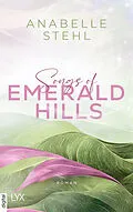 E-Book (epub) Songs of Emerald Hills von Anabelle Stehl