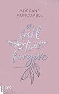 E-Book (epub) A Fall to Forgive von Morgane Moncomble