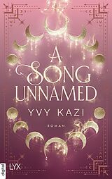 E-Book (epub) A Song Unnamed von Yvy Kazi
