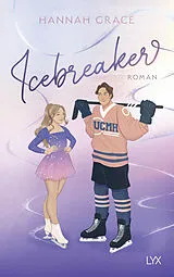 Kartonierter Einband Icebreaker von Hannah Grace