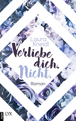 E-Book (epub) Verliebe dich. Nicht. von Laura Kneidl