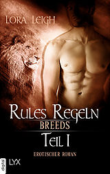 E-Book (epub) Breeds - Rules Regeln - Teil 1 von Lora Leigh