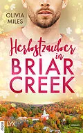 E-Book (epub) Herbstzauber in Briar Creek von Olivia Miles