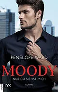 E-Book (epub) Moody von Penelope Ward