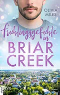 E-Book (epub) Frühlingsgefühle in Briar Creek von Olivia Miles