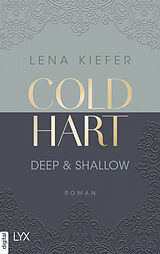 E-Book (epub) Coldhart - Deep &amp; Shallow von Lena Kiefer