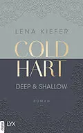 E-Book (epub) Coldhart - Deep & Shallow von Lena Kiefer