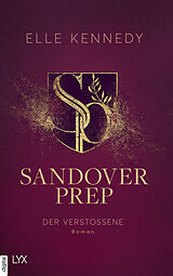 E-Book (epub) Sandover Prep - Der Verstoßene von Elle Kennedy