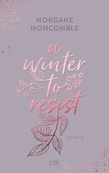 Kartonierter Einband A Winter to Resist von Morgane Moncomble