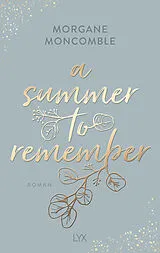 Kartonierter Einband A Summer to Remember von Morgane Moncomble