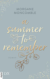 E-Book (epub) A Summer to Remember von Morgane Moncomble