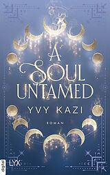 E-Book (epub) A Soul Untamed von Yvy Kazi