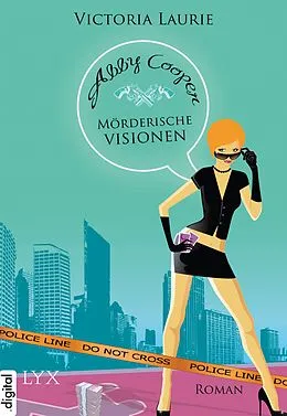 E-Book (epub) Abby Cooper - Mörderische Visionen von Victoria Laurie