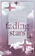 E-Book (epub) Between Fading Stars von Anna Savas