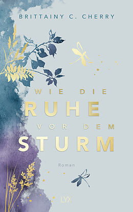 Fester Einband Wie die Ruhe vor dem Sturm: Special Edition von Brittainy C. Cherry