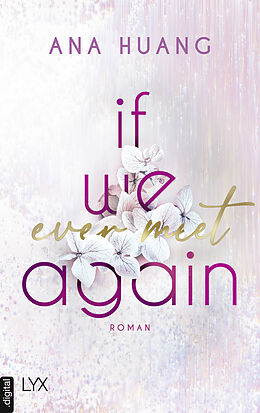 E-Book (epub) If We Ever Meet Again von Ana Huang