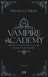 Fester Einband Vampire Academy - Schattenträume von Richelle Mead