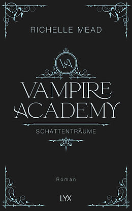 Fester Einband Vampire Academy - Schattenträume von Richelle Mead