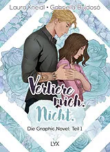 Fester Einband Verliere mich. Nicht.: Die Graphic Novel von Laura Kneidl