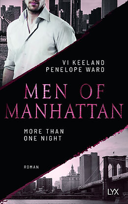 Kartonierter Einband Men of Manhattan - More Than One Night von Vi Keeland, Penelope Ward