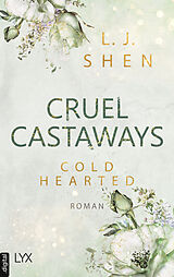 E-Book (epub) Cruel Castaways - Cold-Hearted von L. J. Shen